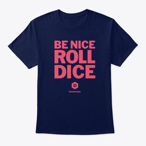 Be Nice Roll Dice T-Shirt - Navy